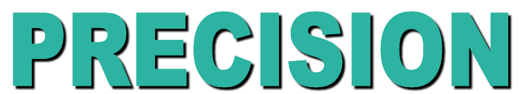 Precision